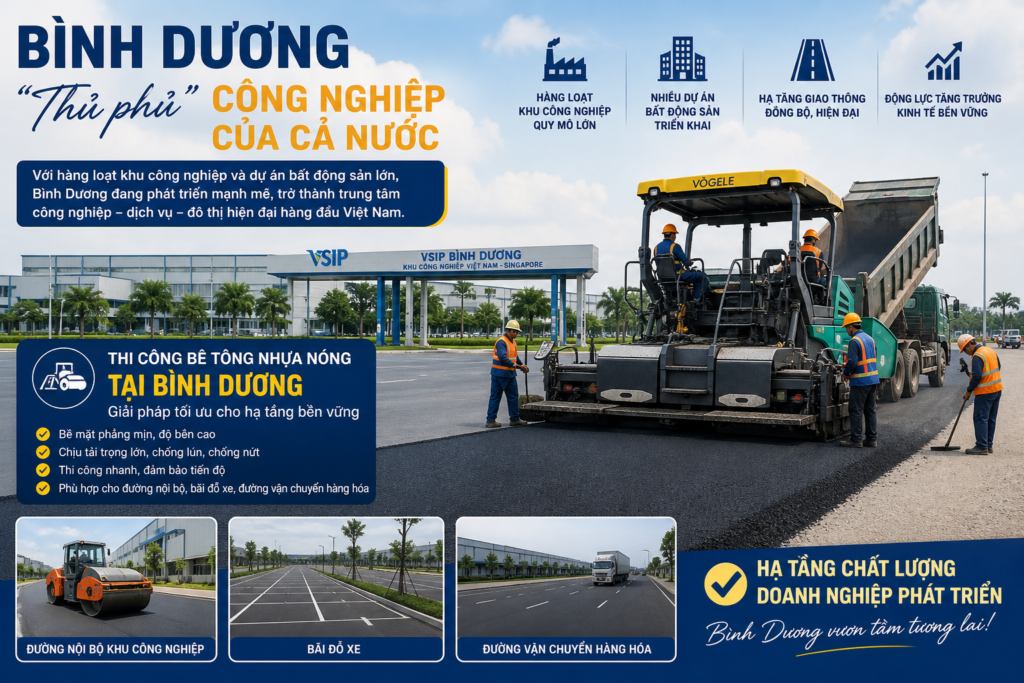 thi công bê tông nhựa nóng tại Bình Dương khu công nghiệp đường nội bộ bãi đỗ xe hạ tầng giao thông